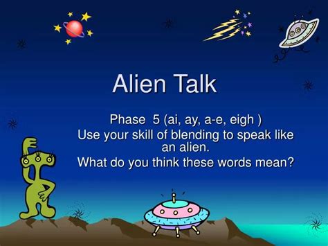 Alien Talk .